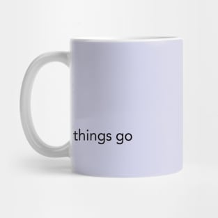 Learn to let things go Mug